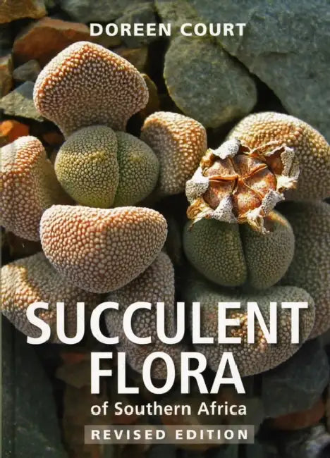 Succulent Flora of Southern Africa by Doreen Court