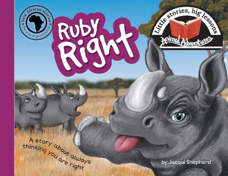 Ruby Right: Little stories, big lessons by Jacqui Shepherd