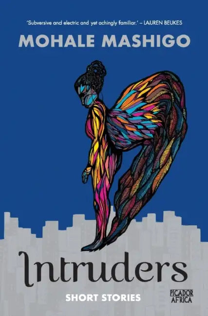 Intruders: Short Stories by Mohale Mashigo