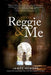 Reggie and Me by James Hendry