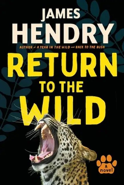 Return to the Wild by James Hendry
