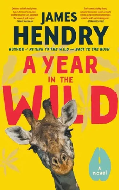 A Year in the Wild by James Hendry