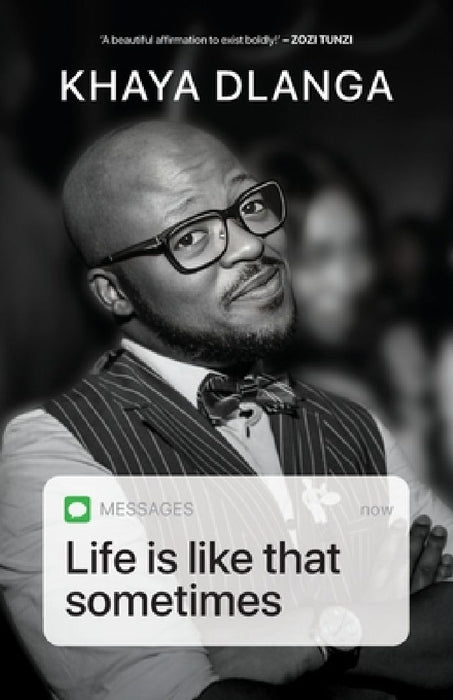Life is Like That Sometimes by Khaya Dlanga