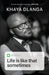 Life is Like That Sometimes by Khaya Dlanga