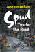 Spud: Two for the Road by John Van De Ruit