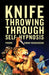 Knife Throwing Through Self-Hypnosis by Robin Richardson