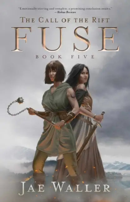 The Call of the Rift: Fuse by Jae Waller