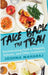 Take Back the Tray: Revolutionizing Food in Hospitals, Schools, and Other Institutions by Joshna Maharaj