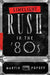 Limelight: Rush in the '80s by Martin Popoff