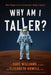 Why Am I Taller?: What Happens to an Astronaut's Body in Space by Dave Williams