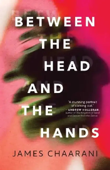 Between the Head and the Hands by James Chaarani