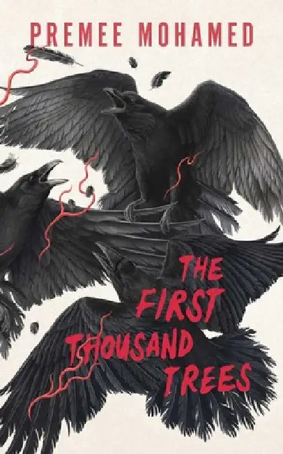 The First Thousand Trees by Mohamed, Premee