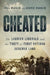 Cheated: The Laurier Liberals and the Theft of First Nations Reserve Land by Bill Waiser