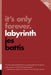 It's Only Forever: Labyrinth by Jes Battis