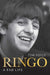 Ringo: A Fab Life by Tom Doyle