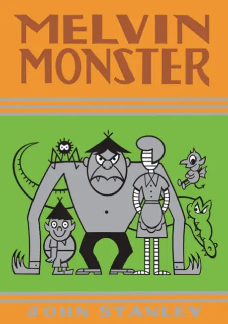 Melvin Monster: The John Stanley Library by John Stanley