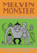 Melvin Monster: The John Stanley Library by John Stanley