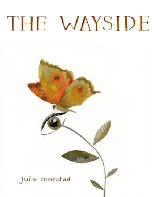 The Wayside by Julie Morstad