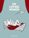 On Loving Women by Diane Obomsawin
