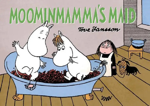 Moominmamma's Maid by Tove Jansson