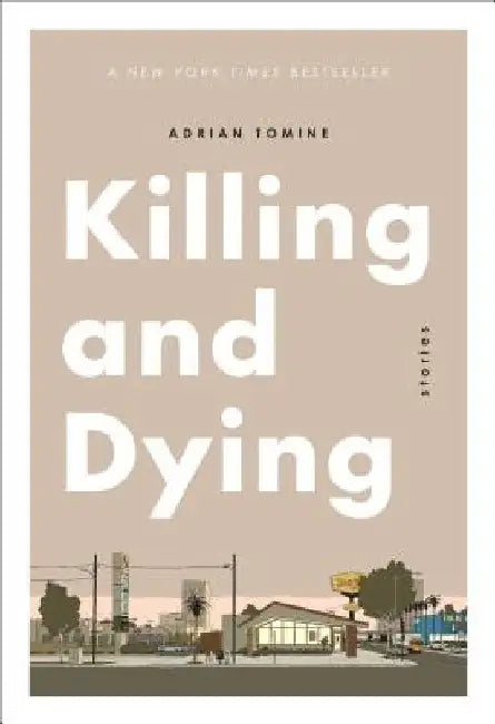 Killing and Dying by Adrian Tomine