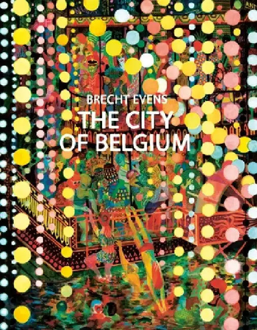 The City of Belgium by Brecht Evens