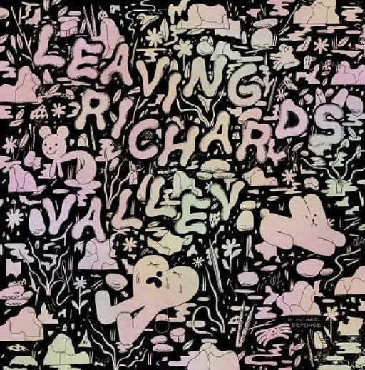 Leaving Richard's Valley by Michael Deforge