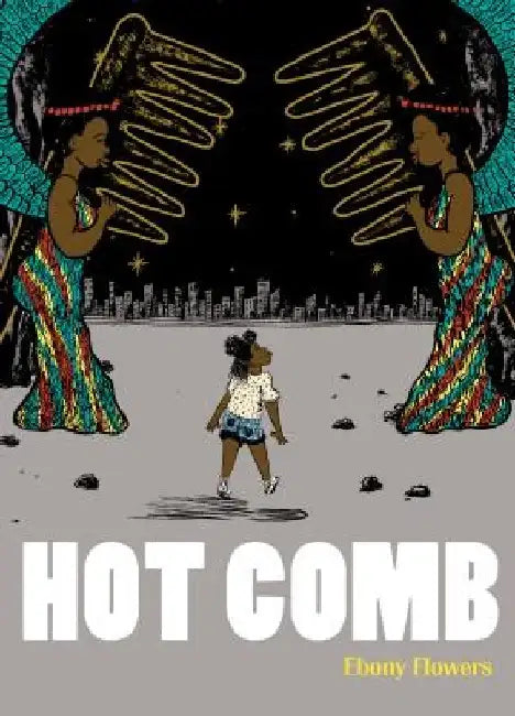 Hot Comb by Ebony Flowers