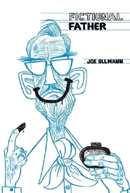 Fictional Father by Joe Ollmann