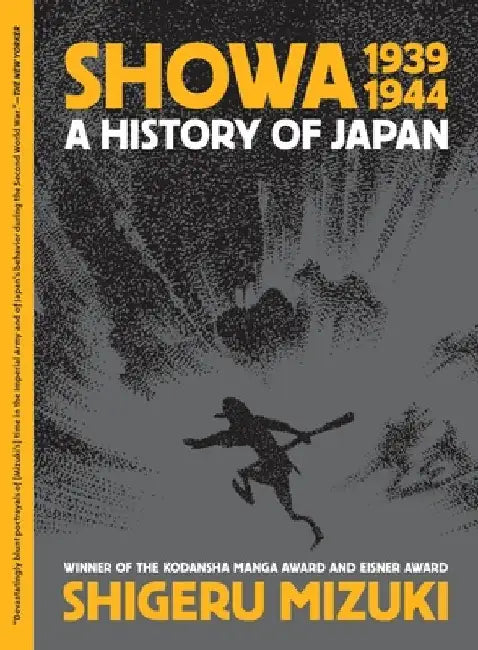 Showa 1939-1944: A History of Japan by Shigeru Mizuki
