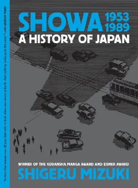 Showa 1953-1989: A History of Japan by Shigeru Mizuki