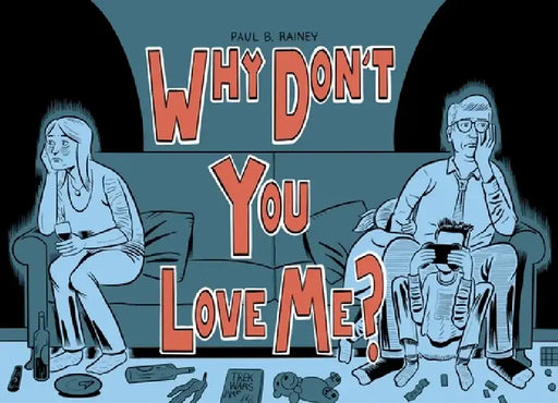 Why Don't You Love Me? by Paul B. Rainey