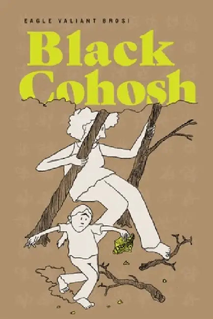 Black Cohosh by Eagle Valiant Brosi