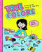 True Colors: Growing Up Weird in the '90s by Elise Gravel
