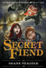 The Secret Fiend by Shane Peacock
