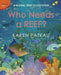 Who Needs a Reef?: A Coral Ecosystem by Karen Patkau