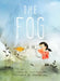 The Fog by Kyo Maclear