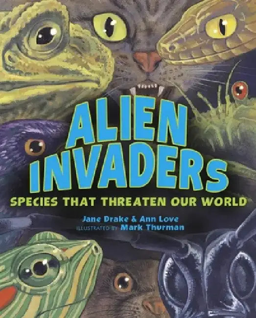 Alien Invaders: Species That Threaten Our World by National Geographic Learning
