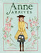 Anne Arrives: Inspired by Anne of Green Gables by Kallie George