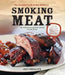 Smoking Meat: The Essential Guide to Real Barbecue by Jeff Phillips