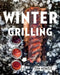 Winter Grilling by Tom Heinzle
