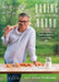 Baking with Bruno: A French Baker's North American Love Story by Bruno Feldeisen