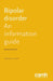 Bipolar Disorder: An Information Guide by Camh Bipolar Clinic Staff