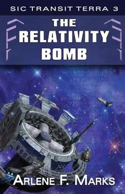 The Relativity Bomb by Arlene F. Marks