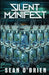 Silent Manifest by Sean O'Brien