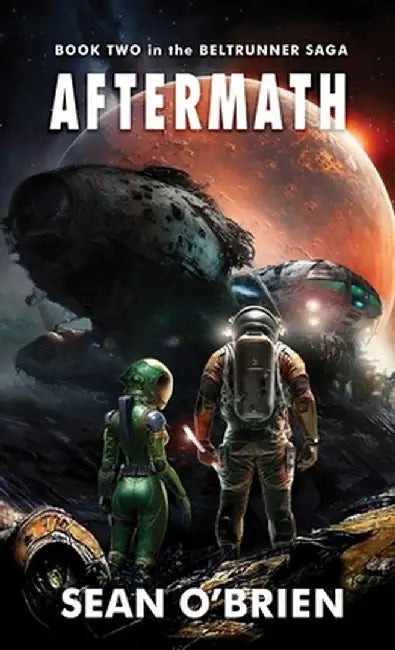 Aftermath: Book Two in the Beltrunner Saga by Sean O'Brien