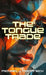 The Tongue Trade by Michael J. Martineck