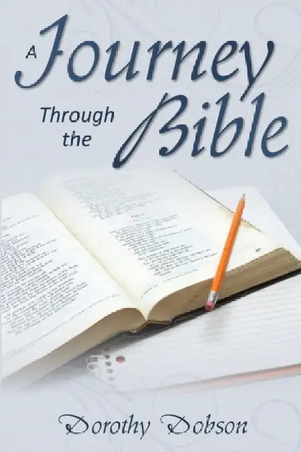 A Journey Through the Bible by Dorothy Dobson