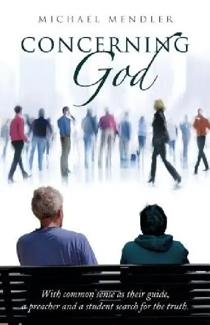 Concerning God by Michael Mendler