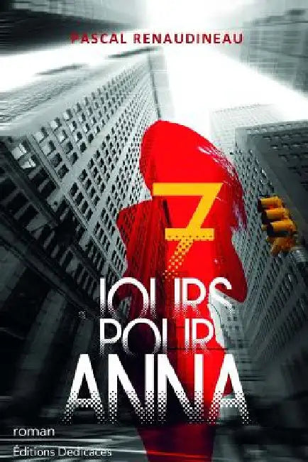 7 jours pour Anna by Renaudineau, Pascal